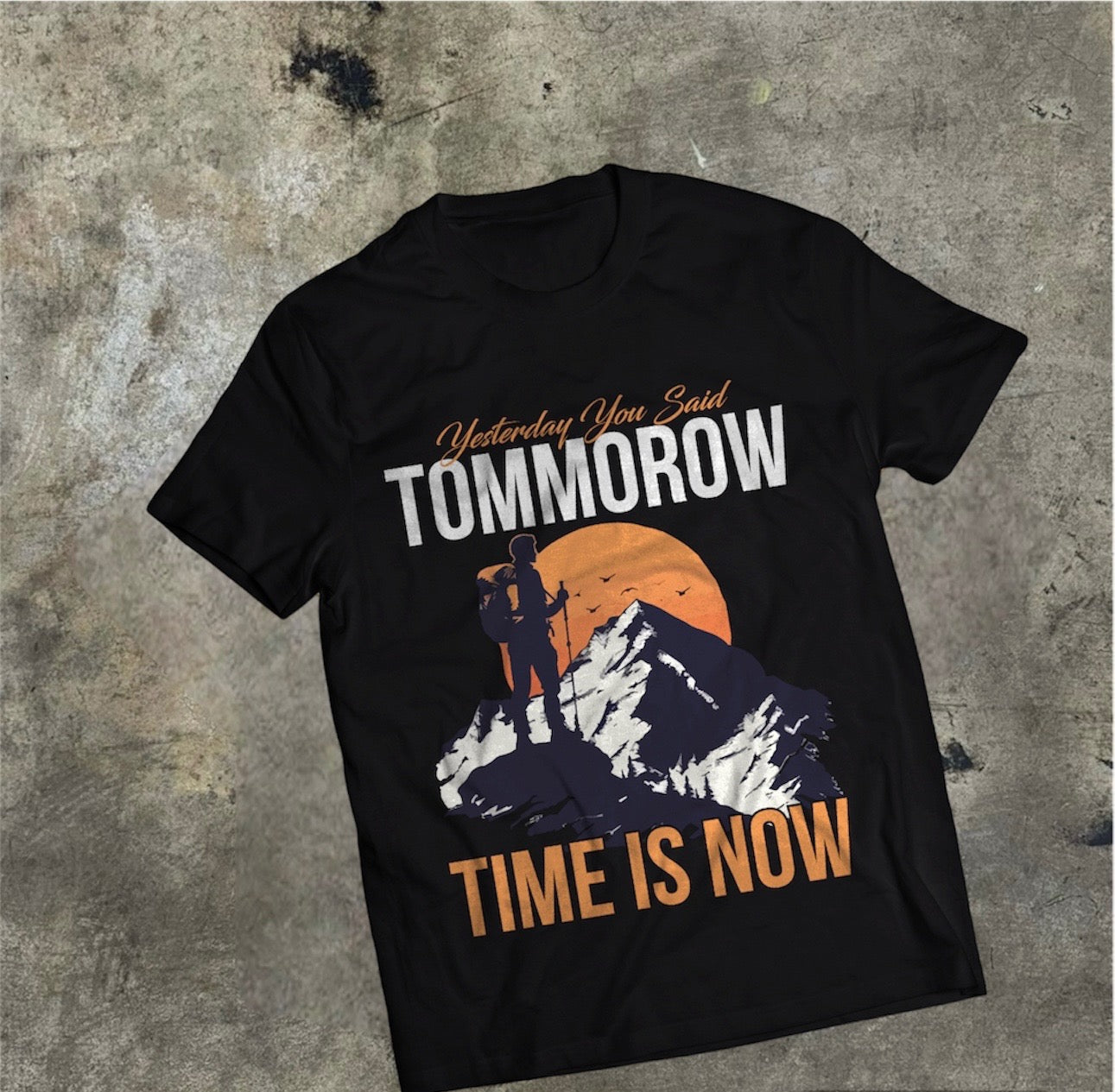 Time Is Now Mountain Climbing T-Shirt